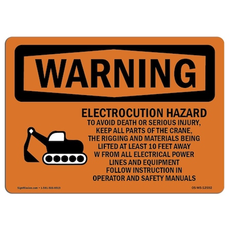 Signmission OSHA Warning Sign, 5" Height, 7" Width, Electrocution Hazard Crane, Landscape, WS-D-57-L-12592 OS-WS-D-57-L-12592
